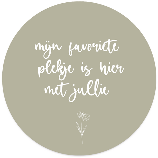 Muurcirkel mijn favoriete plekje is hier met jullie groen