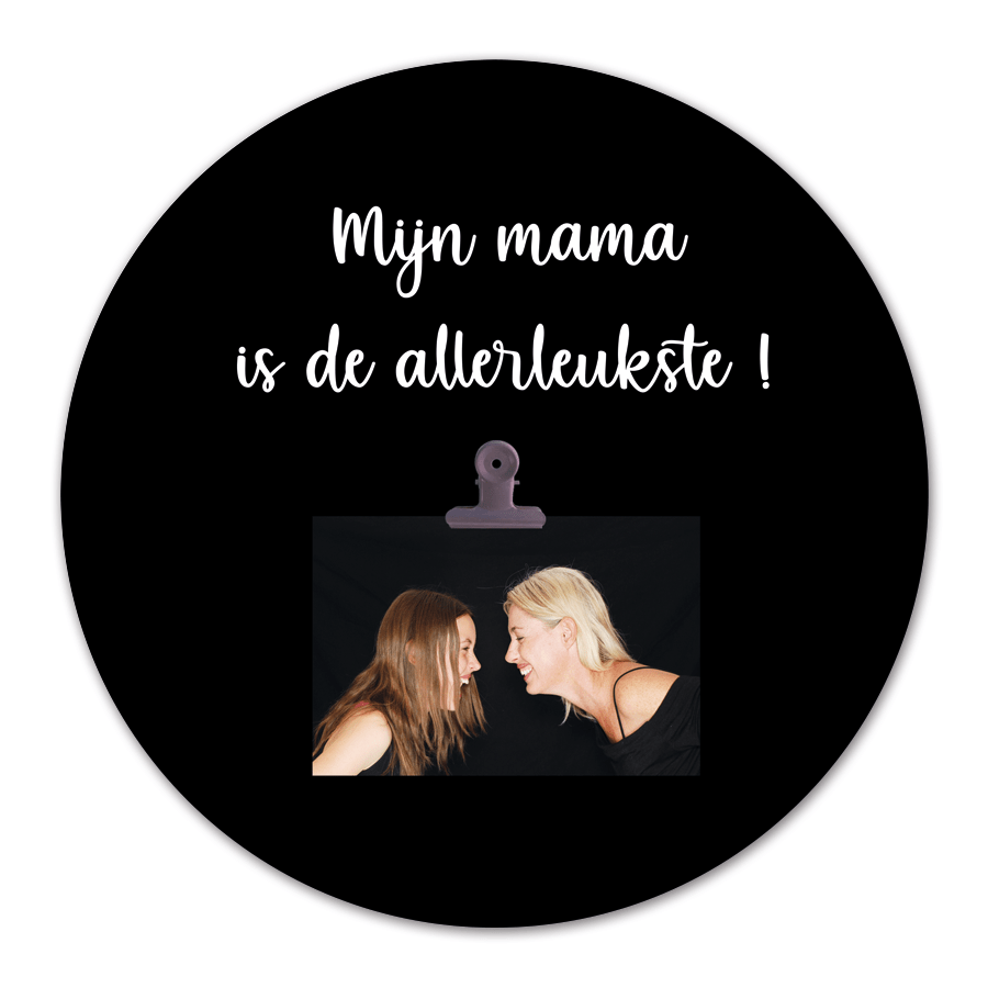Cirkel met foto mijn mama is de allerleukste
