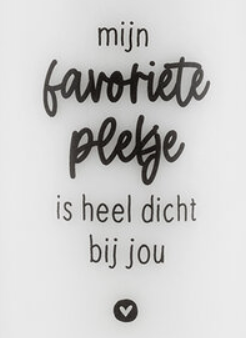 Kaars met tekst 'Mijn favoriete plekje is heel dicht bij jou'