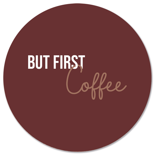 Muurcirkel but first coffee